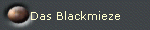 Das Blackmieze